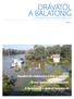 DRÁVÁTÓL A BALATONIG. Rendkívüli védekezés a Dráva mentén. Árvízi kockázati térképezés. A Balatonon kialakult helyzetről 2015 I.