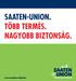 SAATEN-UNION. TÖBB TERMÉS. NAGYOBB BIZTONSÁG.