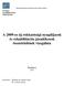 A 2009-es új rokkantsági nyugdíjasok és rehabilitációs járadékosok összetételének vizsgálata