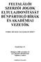 FELTALÁLÓI SZERZŐI JOGOK ELTULAJDONÍTÁSÁT BŰNPÁRTOLÓ BÍRÁK ÉS AKADÉMIAI VEZETŐK
