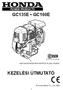 POWER PRODUCTS GC135E GC160E MOTORSZÁM ÉS MOTORTÍPUS ELHELYEZÉSE KEZELÉSI ÚTMUTATÓ. Honda Motor Co., Ltd. 2003