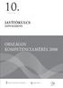 10. ÉVFOLYAM ORSZÁGOS KOMPETENCIAMÉRÉS 2008 JAVÍTÓKULCS SZÖVEGÉRTÉS. Oktatási Hivatal