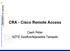 CRA - Cisco Remote Access