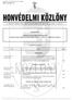 FELHÍVÁS! Felhívjuk tisztelt Elõfizetõink figyelmét a közlöny utolsó oldalán közzétett tájékoztatóra és a 2010. évi elõfizetési árainkra.