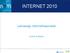 INTERNET 2010. Lakossági internethasználat. online kutatás