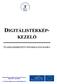 DIGITÁLISTÉRKÉP- KEZELŐ SZAKMAISMERTETŐ INFORMÁCIÓS MAPPA. Humánerőforrás-fejlesztési Operatív Program (HEFOP) 1.2 intézkedés