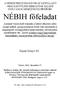 A NEMZETBIZTONSÁGUNKAT LENULLÁZÓ ORSZÁGGYŰLÉSI HIBBANTAK ELLENI NYILVÁNOS NEMZETKÖZI PETÍCIÓ: NÉBIH főfeladat. Email könyv 81.