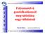 B S I. Folyamatelvű gondolkodásm sa nagyvállalatn. llalatnál. marta.maroti@bsis.hu. az információ érték. Business System Integration Solutions