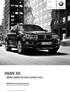BMW X6. BMW SERVICE INCLUSIVE-VaL* * 5 évig vagy 100 000 km-ig díjmentes karbantartással. BMW X6. Érvényes: 2013. augusztusi gyártástól