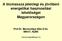 A biomassza jelenlegi és jövőbeni energetikai hasznosítási lehetőségei Magyarországon Prof.Dr. Marosvölgyi Béla D.Sc. MBmT, NyME