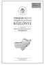 KÖZLÖNYE NÓGRÁD MEGYE ÖNKORMÁNYZATÁNAK HATÁROZATAI. NÓGRÁD MEGYEI ÖNKORMÁNYZAT KÖZGYŰLÉSÉNEK HIVATALA 3100 Salgótarján, Rákóczi út 36.
