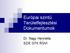 Európai szintű Területfejlesztési Dokumentumok. Dr. Nagy Henrietta SZIE GTK RGVI