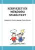 SZERVEZETI ÉS MŰKÖDÉSI SZABÁLYZAT. Abaújszántói Óvoda és Egységes Óvoda-Bölcsőde