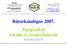 Bútorkatalógus 2007. Árjegyzékek Iskolai és óvodai bútorok (verziószám: 2007.2) (Érvényes: 2006. augusztus 01-tl)