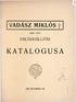 VADÁSZ MIKLÓS f (1884-1927) EMLÉKKIÁLLÍTÁS KATALÓGUSA 1928 DECEMBER HÓ