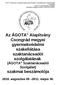 Az ÁGOTA Alapítvány Csongrád megyei gyermekvédelmi szakellátása szaktanácsadói szolgálatának