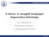 A vékony- és vastagbél betegségek diagnosztikus lehetőségei. Dr. Miheller Pál Semmelweis Egyetem, II. Belgyógyászati Klinika