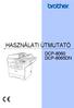 HASZNÁLATI ÚTMUTATÓ DCP-8060 DCP-8065DN