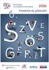 Országos kompetenciamérés 2006 Feladatok és jellemzőik. szövegértés 6. évfolyam
