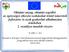 II. félév 1. óra. Készült az Európai Unió finanszírozásával megvalósult iskolagyümölcsprogramban részt vevő iskolák számára 2013/2014