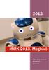 2013. MIRK 2013. Meghívó. Nyíregyháza 2013.04.13. Magyar Ifjúsági Robotkupa