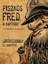 Rendhagyó tartalomjegyzék. A játék h sei. Fülig Jimmy. Piszkos Fred, a kapitány. Mr Irving St. Antonio de Vicenzo Y Galapagos Pedró, Vadsuhanc