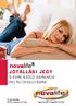 novalife JÓTÁLLÁSI JEGY 5 évre szóló garancia folteltávolításra Érvényesség: 2012. március 01-től egyszerûen a legjobb szövet