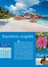 Seychelles-szigetek. Mindazt, amit az ember egy trópusi