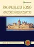 PRO PUBLICO BONO. Magyar Közigazgatás. Közigazgatás-tudományi szakmai folyóirata