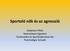 Sportoló nők és az agresszió. Gadanecz Péter Semmelweis Egyetem Testnevelési és Sporttudományi Kar Pszichológia Tanszék