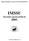 Magyar Dinamikus Lövészsport Szövetség Szabálykönyvei IMSSU hivatalos sportszabályok 2005. 3. kiadás, érvényes: 2005. január.