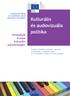 Kulturális és audiovizuális. politika. Ünnepeljük Európa kulturális sokszínűségét! KÖZÉRTHETŐEN AZ EURÓPAI UNIÓ SZAKPOLITIKÁIRÓL