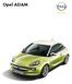 Opel ADAM. 5-fokozatú Easytronic 4 070 000 4 290 000 4 350 000-4 890 000. 5-fokozatú kézi 4 280 000 4 500 000 4 560 000 -