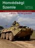 Honvédségi Szemle. A Bevetési Irány 2008 gyakorlatról. 2008. november. 62. évfolyam 3. sz. A MAGYAR HONVÉDSÉG KÖZPONTI FOLYÓIRATA