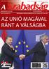 AZ UNIÓ MAGÁVAL RÁNT A VÁLSÁGBA