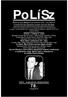 PoLíSz. Politika-Líra-Széppróza szellemi-lelki városálma A Kráter Mûhely Egyesület irodalmi és kulturális lapja