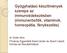 Gyógyhatású készítmények szerepe az immunvédekezésben (immunerősítők, vitaminok, homeopátia, fénykezelés)