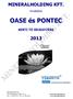 MINERALHOLDING KFT. hivatalos. OASE és PONTEC KERTI TÓ ÁRJEGYZÉKE. Mineralholding Kft. H-1106 Budapest, Fehér út 10. info@mineralholding.