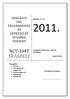 2011. NCT-104T ÍRÁSBELI ORSZÁGOS CNC PROGRAMOZÁS ÉS GÉPKEZELÉS SZAKMAI VERSENY. április 14-16. Versenyző száma: