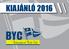 1867-2017 ÖRÖKSÉG ÉLETSTÍLUS VÁLTOZATOSSÁG EGYETEMESSÉG ÚJÍTÁS. Ünnepeljük együtt a Balatonfüredi Yacht Club 150 éves évfordulóját 2017-ben!