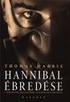 THOMAS HARRIS HANNIBAL ÉBREDÉSE MAGVETŐ BUDAPEST