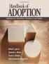 Brodzinsky, D.M. Schechter, M.D. (1993): Being Adopted. The Lifelong Search for Self (New York: Anchor Books)