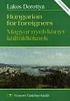 Lakos Dorottya: Hungarian for foreigners Magyar nyelvkönyv külföldieknek. Nemzeti Tankönyvkiadó, Budapest, 1998.