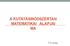 A KUTATÁSMÓDSZERTAN MATEMATIKAI ALAPJAI MA. T.P.Lenke