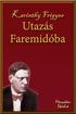 Felelős kiadó a Mercator Stúdió vezetője. Műszaki szerkesztés, tipográfia: Dr. Pétery Kristóf ISBN 978-963-365-268-8. Mercator Stúdió, 2014