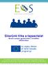 Ez a projekt az Európai Bizottság Egész életen át tartó tanulás programja támogatásával valósul meg. A kiadvány ttthi tartalmáért a felelősség a