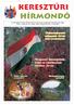 KERESZTÚRI HÍRMONDÓ. A balatonkeresztúri Önkormányzat havonta megjelenő információs lapja