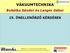 VÁKUUMTECHNIKA. Bohátka Sándor és Langer Gábor 15. ÖNELLENŐRZŐ KÉRDÉSEK. TÁMOP-4.1.1.C-12/1/KONV-2012-0005 projekt