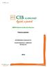 CIB NYERSANYAG ALAPOK ALAPJA. Féléves jelentés. CIB Befektetési Alapkezelő Zrt. Vezető fforgalmazó, Letétkezelő: CIB Bank Zrt. 1/8