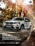 BMW X3. Érvényes: 2016. áprilisi gyártástól. A vezetés élménye BMW X3. BMW SERVICE INCLUSIVE-VaL 5 évig Vagy 100 000 km-ig díjmentes karbantartással.